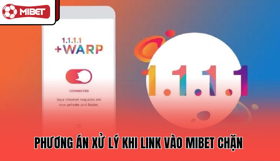 phuong-an-xu-ly-khi-link-vao-mibet-chan