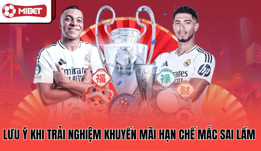 luu-y-khi-trai-nghiem-khuyen-mai-han-che-mac-sai-lam