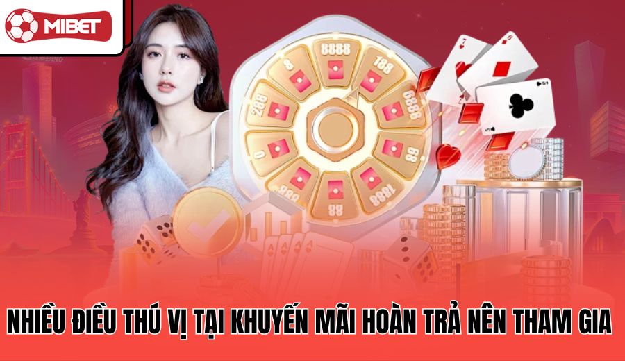 nhieu-dieu-thu-vi-tai-khuyen-mai-hoan-tra-nen-tham-gia