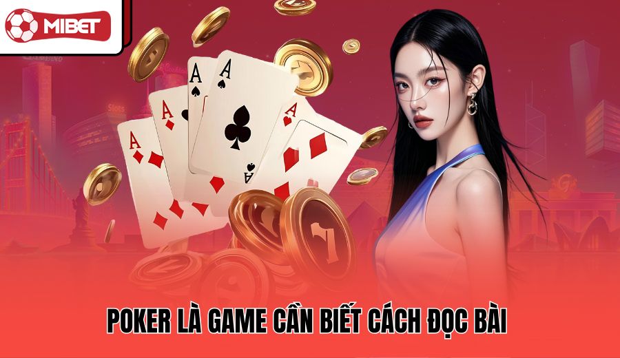 poker-la-game-can-biet-cach-doc-bai